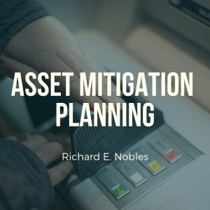 Richard E. Nobles - Asset Mitigation Planning