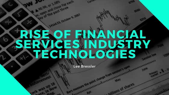 Lee Bressler Explores Rise of Financial Services Industry Technologies