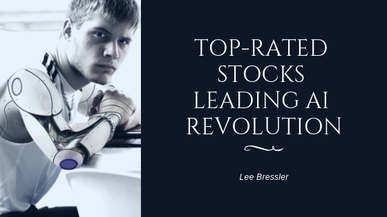 Lee Bressler Top Rated Stocks Leading AI Revolution