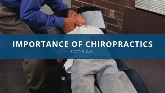 Scott P Zack Explains Importance of Chiropractics