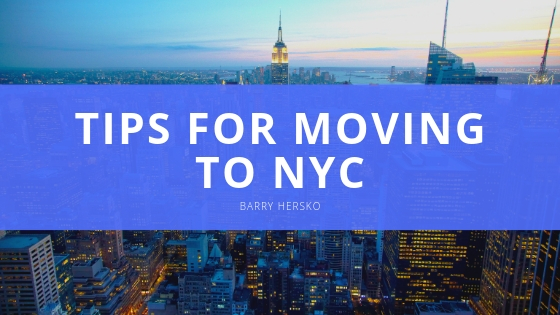 Barry Hersko Tips for Moving to NYC