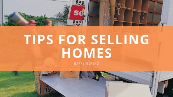 Barry Hersko Tips for Selling Homes