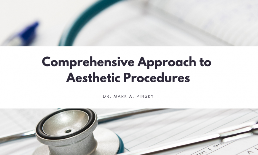 Comprehensive Approach to Aesthetic Procedures