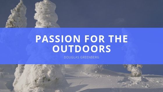 Douglas Greenberg Passion for the Outdoors