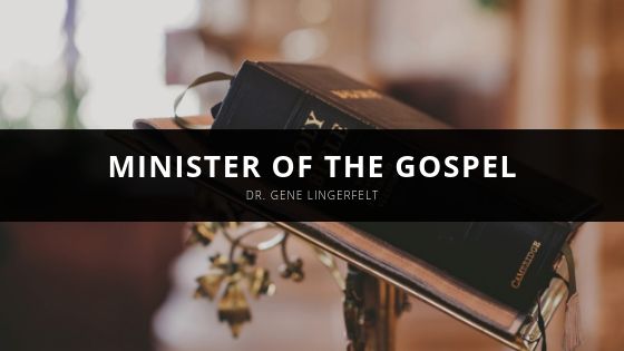 Dr Gene Lingerfelt Minister of the Gospel