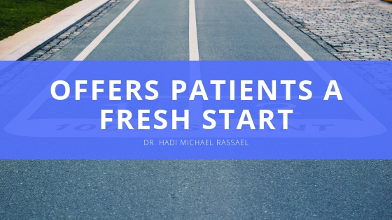 Dr Hadi Michael Rassael Offers Patients a Fresh Start