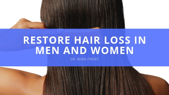 Dr Mark Pinsky Restore Hair Loss in Men and Women
