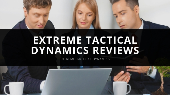 Extreme Tactical Dynamics Extreme Tactical Dynamics reviews