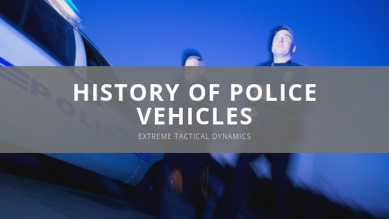Extreme Tactical Dynamics History of Police Vehicles