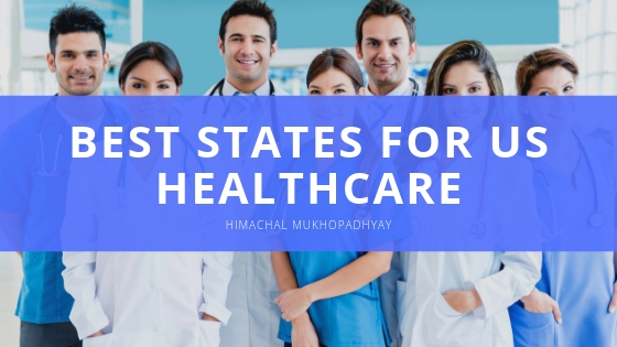 Himachal Mukhopadhyay Best States for US Healthcare