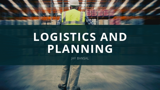 Jay Bansal Logistics and Planning