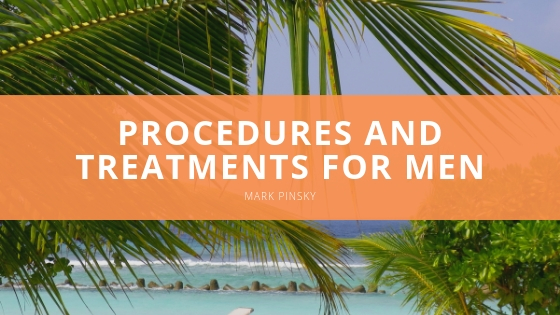 Mark Pinsky Procedures and Treatments for Men
