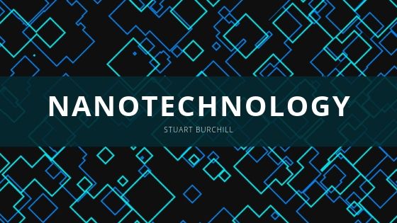 Stuart Burchill Nanotechnology