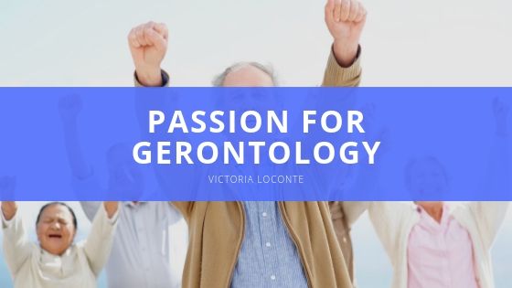 Victoria Loconte Passion for Gerontologygen