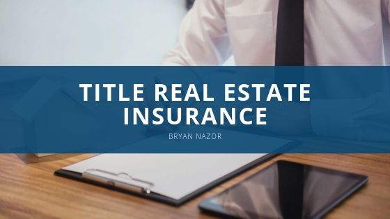 Bryan Nazor Title Real Estate Insurance