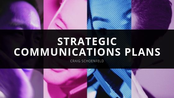 Craig Schoenfeld Strategic Communications Plans