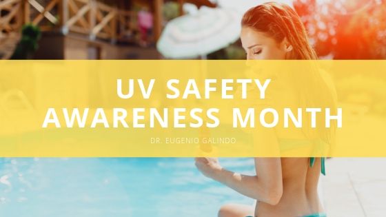Dr Eugenio Galindo UV Safety Awareness Month