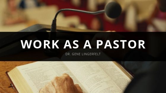 Dr Gene Lingerfelt Work As a Pastor