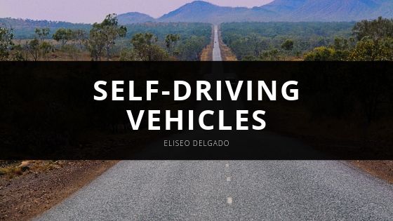Eliseo Delgado Self Driving Vehicles