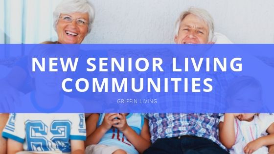 Griffin Living New Senior Living Communities