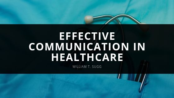 William T Sugg Effective Communication in Healthcare