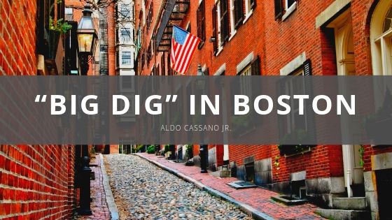 Aldo Cassano Jr “Big Dig” in Boston