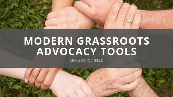 Craig Schoenfeld Modern Grassroots Advocacy Tools
