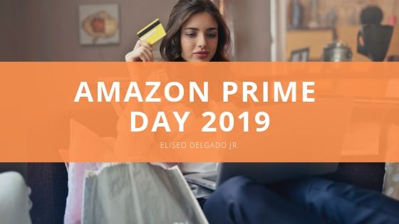 Eliseo Delgado Jr Amazon Prime Day