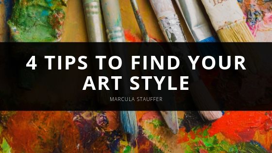 Marcula Stauffer Tips to Find Your Art Style