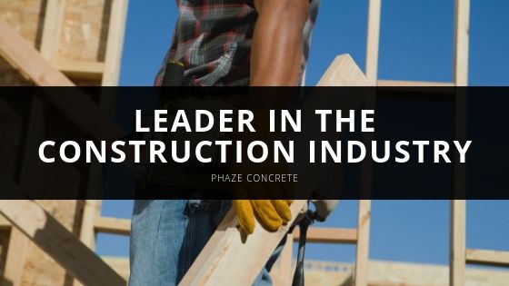 Phaze Concrete Leader in the Construction Industry