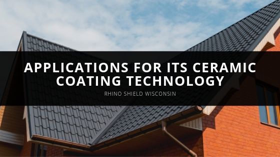 Rhino Shield Wisconsin Commercial Applications for its Ceramic Coating Technology
