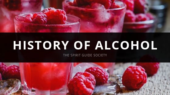 The Spirit Guide Society History of Alcohol