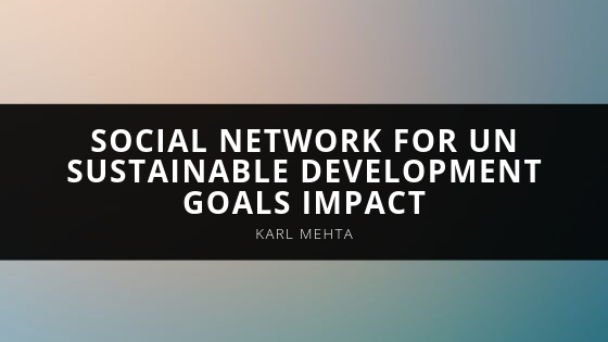 Karl Mehta Social Network for UN Sustainable Development Goals Impact