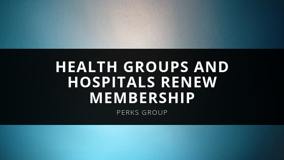 Perks Group Health Groups and Hospitals Renew Membership