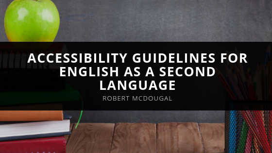 Robert McDougal Accessibility Guidelines for English as a Second Language Studies Curriculum