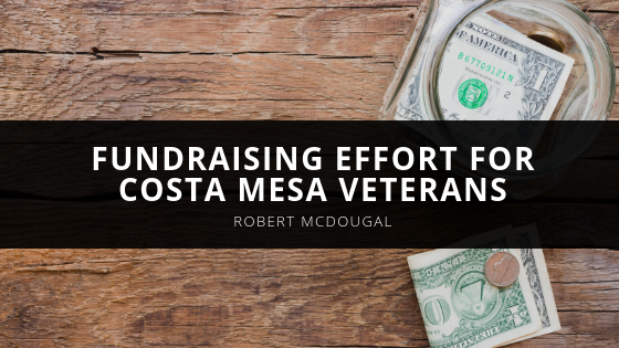 Robert McDougal Fundraising Effort for Costa Mesa Veterans