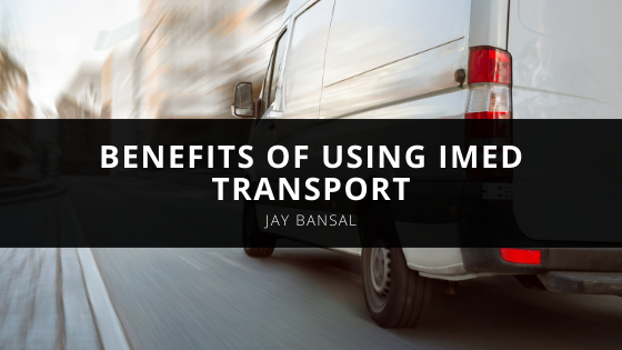Jay Bansal Explains the Benefits of Using iMed Transport