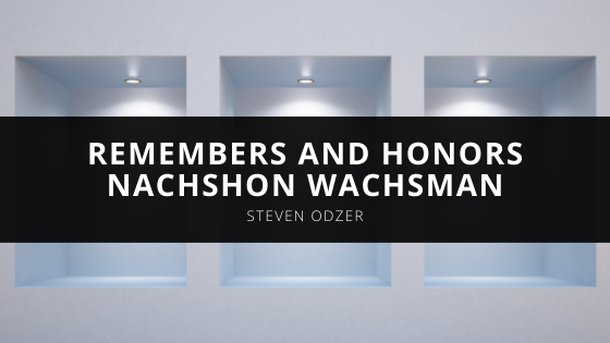 On the th Anniversary of the Kidnapping and Murder of His Cousin Steven Odzer Remembers and Honors Nachshon Wachsman