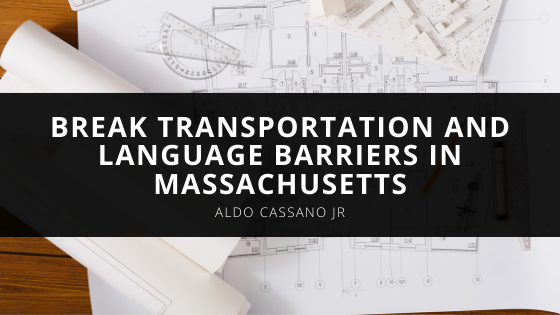 Project Engineer Aldo Cassano Jr Helps Break Transportation and Language Barriers in Massachusetts