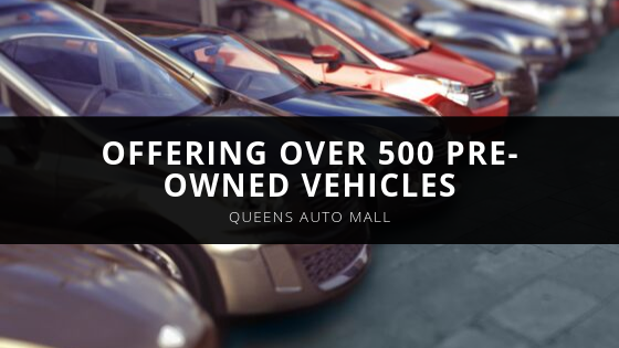 Queens Auto Mall now offering over pre owned vehicles