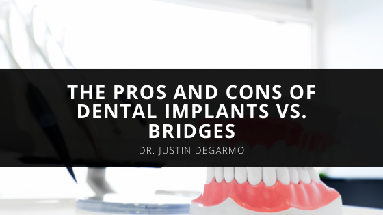 Dr Justin DeGarmo of Elizabethtown Dentistry Shares The Pros And Cons Of Dental Implants Vs Bridges