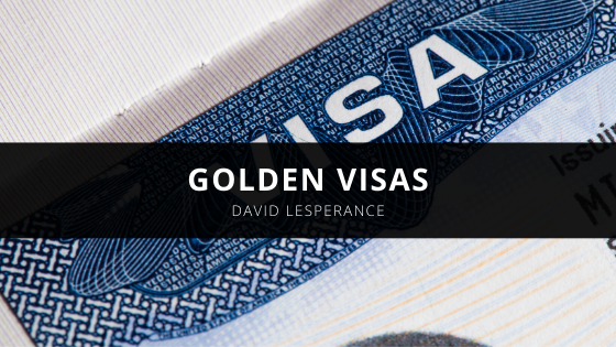 International Tax Immigration Expert David Lesperance Discusses Golden Visas