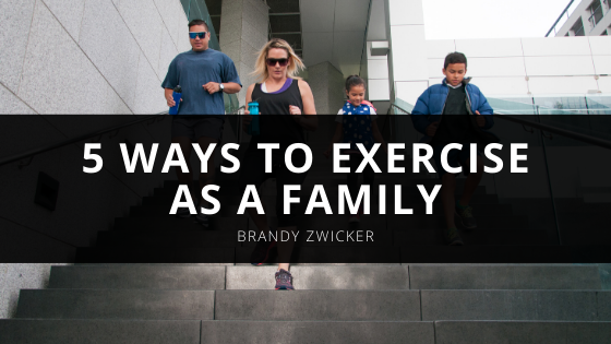 Registered Nurse Brandy Zwicker Gives Ways to Exercise as a Family