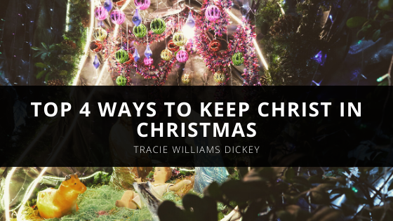 Bishop Tracie Williams Dickey’s Top Ways to Keep Christ in Christmas