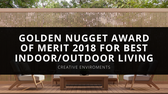 Creative Environments Wins Golden Nugget Award of Merit for Best Indoor Outdoor Living