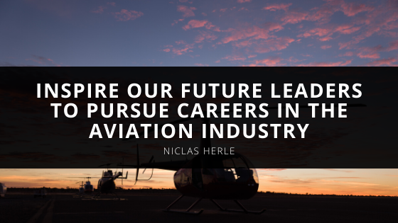 Niclas Herle Hopes To Inspire Our Future Leaders To Pursue Careers In The Aviation Industry