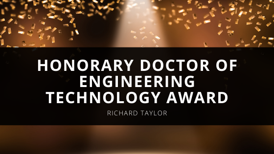 Richard L Taylor Is A Recipient Of The Honorary Doctor of Engineering Technology Award