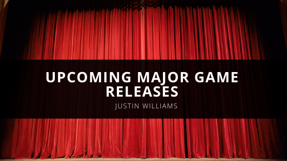 Justin Williams Austin Texas Details Upcoming Major Game Releases