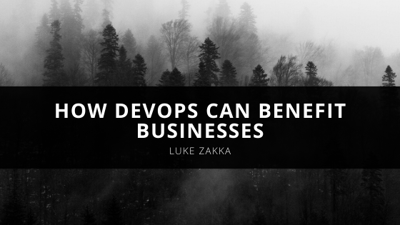 Luke Zakka Explains How DevOps Can Benefit Businesses