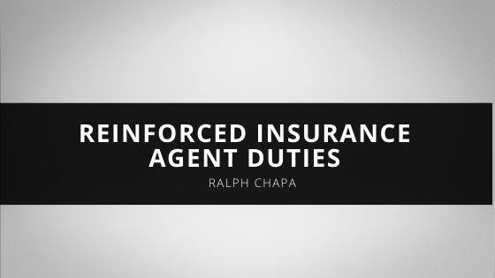 Ralph Chapa Informs of Reinforced Insurance Agent Duties